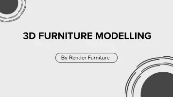 3D Furniture Modelling: Furniture Design with Photorealistic Visualization