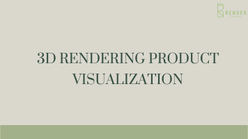 3D Rendering Product Visualization