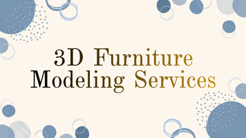 3D Furniture Modeling Services